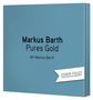 Markus Barth: Pures Gold, CD,CD