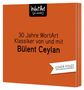 "30 Jahre WortArt. Klassiker von und mit Bülent Ceylan. Cover folgt." Ein orangefarbener Hintergrund mit einem Logo oben., 2 CDs