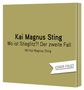 Kai Magnus Sting. Wo ist Stieglitz?! Der zweite Fall. Mit Kai Magnus Sting. "Cover folgt" auf einem Banner., CD