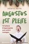 Dörte Heyn: Augustus ist pleite - 12 heitere Krippenspiele zum sofort Loslegen, Buch