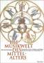 Bernhard Morbach: Die Musikwelt des Mittelalters (mit CD), Buch