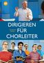 Christfried Brödel: Dirigieren für Chorleiter, Noten