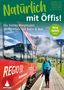 Michael Vitzthum: Natürlich mit Öffis! Die besten Bergtouren ab München mit Bahn und Bus, Buch