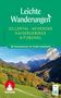 Mark Zahel: Leichte Wanderungen Zillertal - Achensee - Kaisergebirge - Kitzbühel, Buch