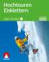Andreas Dick: Alpin-Lehrplan 3: Hochtouren - Eisklettern, Buch