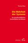 Thomas Kilian: Die Wahrheit der Systeme, Buch