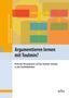 „Argumentieren lernen mit Toulmin?“ und „Kritische Perspektiven auf das Toulmin-Schema in den Fachdidaktiken“. Abstrakte Formen., Buch