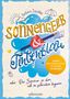 Barbara Zoschke: Sonnengelb & Tintenblau oder: Der Sommer, in dem ich zu schreiben begann (Roman mit tollem Extra: 21 Schreibanregungen), Buch
