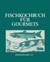 Albrecht: Fischkochbuch für Gourmets, Buch