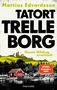 „TATORT TRELLEBORG: Gunni Hilding ermittelt“ in großen Buchstaben. Waldlandschaft, rotes Haus am Wasser., Buch