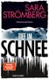 Sara Strömberg: Tief im Schnee, Buch