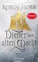 Robin Hobb: Das Erbe der Weitseher 01. Diener der alten Macht, Buch, Buch