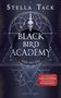 Stella Tack: Black Bird Academy - Liebe den Tod, Buch