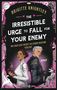 Brigitte Knightley: The Irresistible Urge to Fall For your Enemy - Wie man sich (nicht) in seinen Erzfeind verliebt, Buch