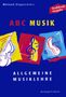 Wieland Ziegenrücker: ABC Musik, Buch