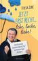 Teresa Zukic: Jetzt erst recht ... lebe, lache, liebe!, Buch
