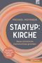 Michael Moynagh: Start-up:Kirche, Buch