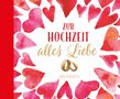 Zur Hochzeit alles Liebe, Buch