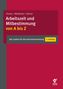 Silvia Mittländer: Arbeitszeit und Mitbestimmung von A bis Z, Buch