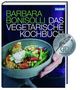 Barbara Bonisolli: Das vegetarische Kochbuch, Buch