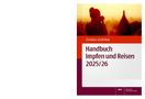 Christian Schönfeld: Handbuch Impfen und Reisen 2025/26, Buch