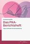 "Constanze Schäfer: Das PKA-Berichtsheft. Tipps und Muster für die Ausarbeitung." Illustration eines offenen Buches., Buch