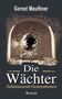 Gernot Mauthner: Die Wächter, Buch