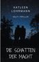 Katleen Lohrmann: Die Schatten der Macht, Buch