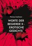 Thomas Inselmann: Worte der Begierde II - Erotische Gedichte, Buch