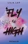Lilia Lay: Fly so High, Buch