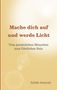 Sybille Jeziorski: Mache dich auf und werde Licht, Buch