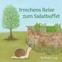 Raffaela Lins: Irmchens Reise zum Salatbuffet, Buch