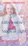 Gudrun Leyendecker: Lilli's Journey in Magical Light, Buch