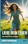 Hedwig Uecker-Geischläger: Liebe dein Leben, Buch