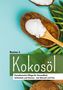 Rosina J.: Kokosöl, Buch