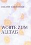 Helmut Weidemeier: Worte zum Alltag, Buch