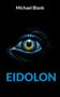 Michael Blank: Eidolon, Buch