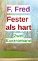 F. Fred: Fester als hart, Buch