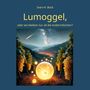 Sven-H. Bock: Lumoggel,, Buch