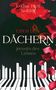 Lothar H. H. Nolting: Über den Dächern jenseits des Lebens, Buch