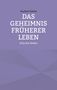 Norbert Kürlis: Das Geheimnis früherer Leben, Buch