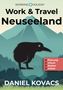 Daniel Kovacs: Work and Travel Neuseeland, Buch