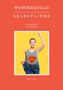 Helio Cuenca: Wunderquelle S E L B S T L I E B E, Buch