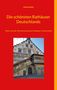 Richard Deiss: Die schönsten Rathäuser Deutschlands, Buch