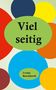 Ursula Burckhardt: Vielseitig, Buch