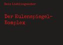 Text in Rot: "Dein Lieblingsautor" oben, "DER EULENSPIEGEL-KOMPLEX" in großen Buchstaben darunter. Schwarzer Hintergrund., Buch