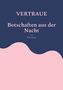 Tine Braun: VERTRAUE Botschaften aus der Nacht, Buch
