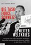 Thomas Borer: Die Task Force Schweiz - Zweiter Weltkrieg - Band 5, Buch
