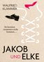 Walfried Klammer: Jakob und Elke, Buch