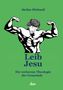 Stefan Michaeli: Leib Jesu, Buch, Buch
